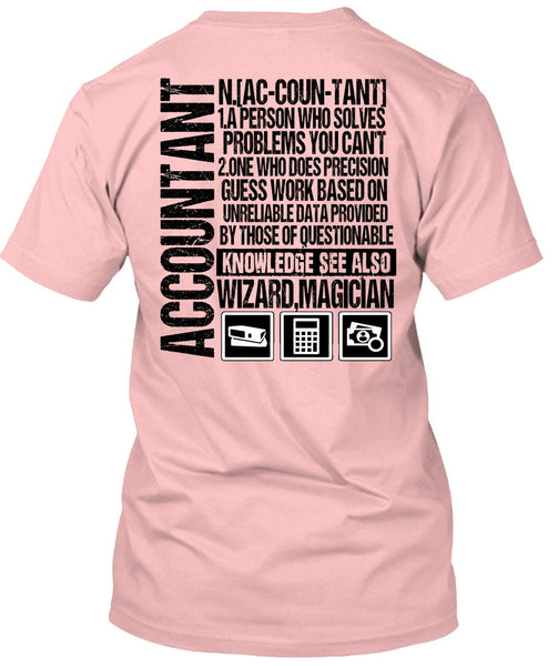 A Person Who Solves Problems T Shirt, I Love Accountant T Shirt