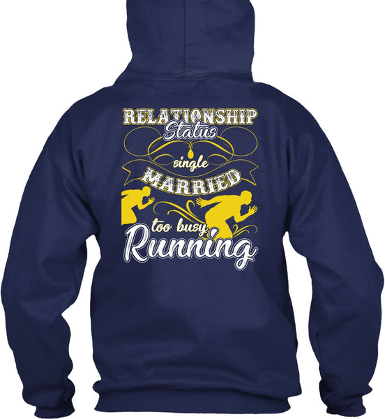 Married Too Busy Running T Shirt, I Love Running T Shirt