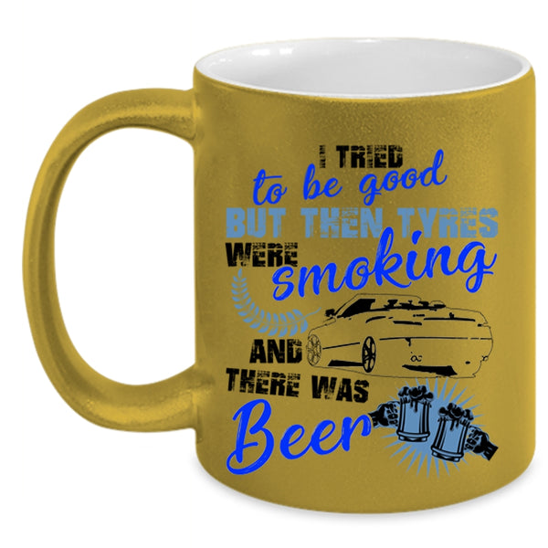 There Was Beer Coffee Mug, I Tried To Be Good Accent Mug