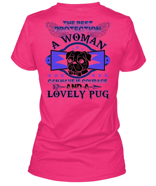 The Best Protection A Woman T Shirt, Lovely Pug T Shirt