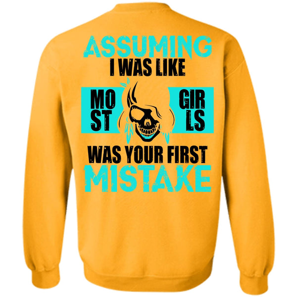 I Love Biking T Shirt, I Was Like Most Girls Was Your First Mistake Sweatshirt