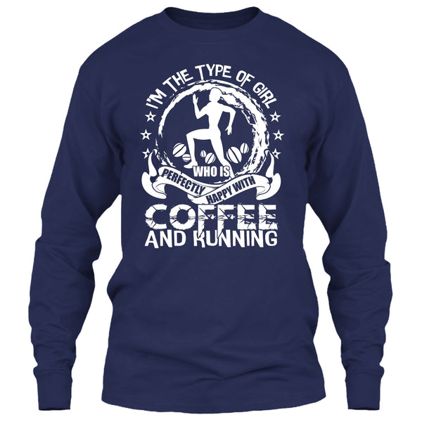 Happy With Coffee And Running T Shirt, Coolest Runner T Shirt