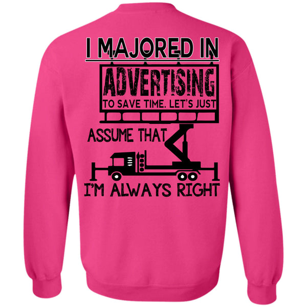 Being A Manager T Shirt, I Majored In Advertising To Save Time Sweatshirt