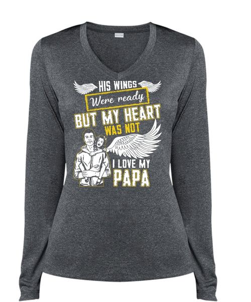 I Love My Papa T Shirt, His Wings Were Ready T Shirt, Cool Shirt (Ladies LS Heather V-Neck)