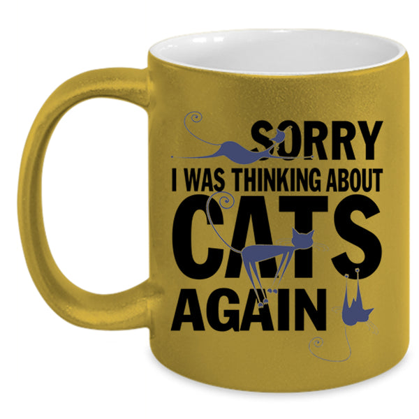 Cute Cats Coffee Mug, I Was Thinking About Cats Again Accent Mug