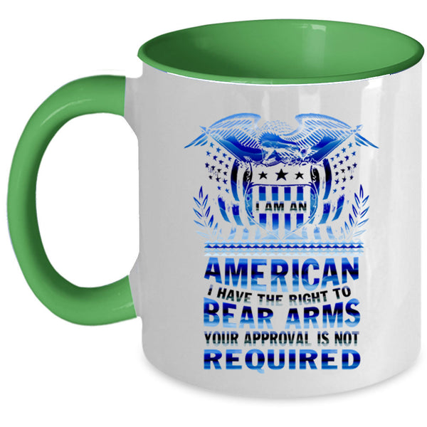 I Have The Right To Bear Arms Coffee Mug, I Am An American Accent Mug