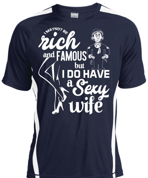 I Do Have A Wife T Shirt, I Maynot Be Rich T Shirt, Cool Shirt
