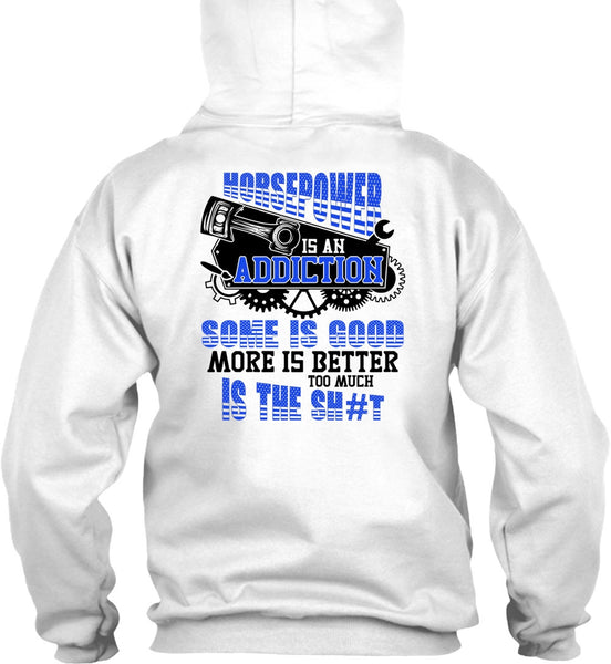 Horsepower Is An Addiction T Shirt, I Love Mechanic T Shirt