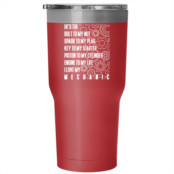 I Love My Mechanic Tumbler, Cool Gift For My Wife Cup