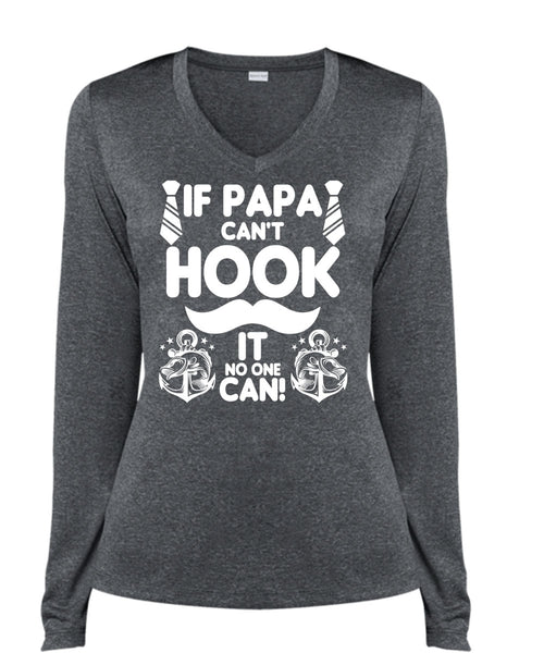 If Papa Can't Hook T Shirt, Being A Papa T Shirt, Cool Shirt (Ladies LS Heather V-Neck)