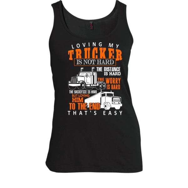 Loving My Trucker T Shirt, Gift For Trucker Tank Top