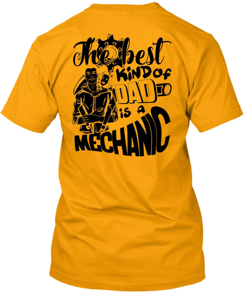 The Best Kind Of Dad Is A Mechanic T Shirt, I Love Mechanic T Shirt