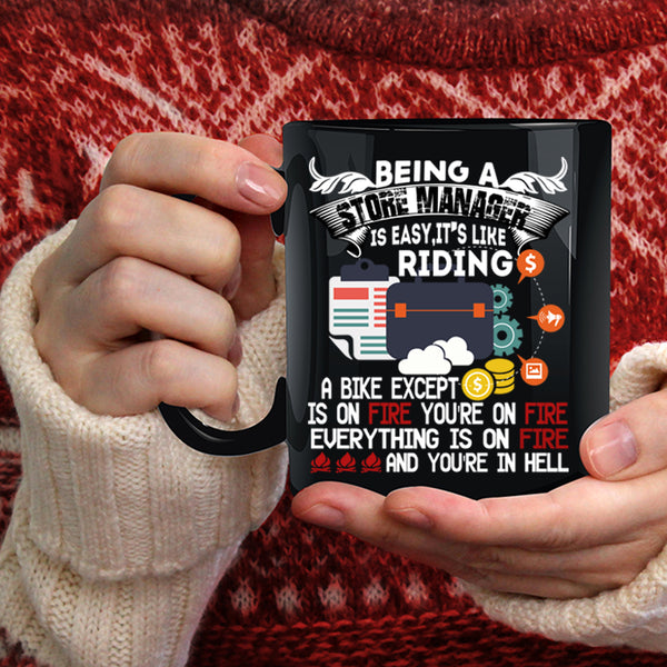 Being A Store Manager Is Easy Coffee Mug, It's Like Riding A Bike Coffee Cup