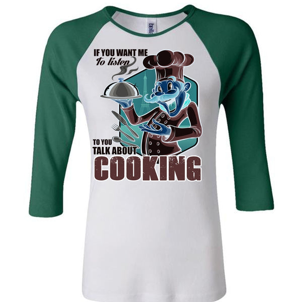 Talk About Cooking T Shirt, I Love Chef T Shirt, Awesome T-Shirts