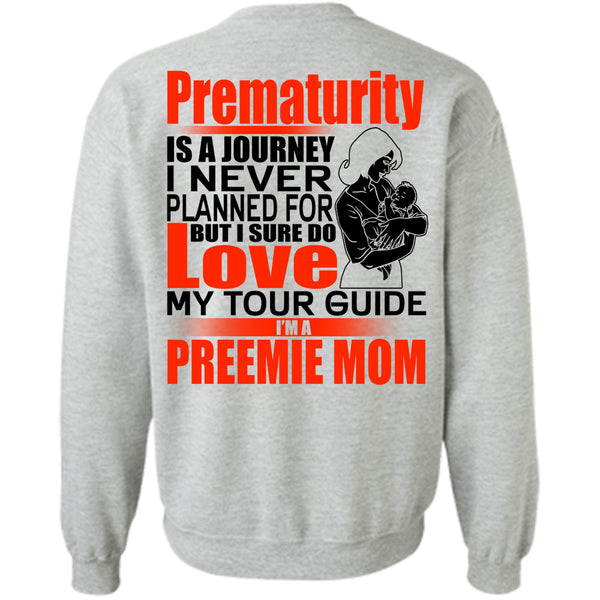 I Love Mom T Shirt, I'm A Preemie Mom Sweatshirt