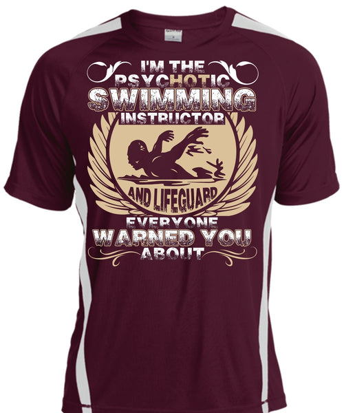 I'm The Psychotic Swimming T Shirt, I Love Swimming T Shirt, Cool Shirt