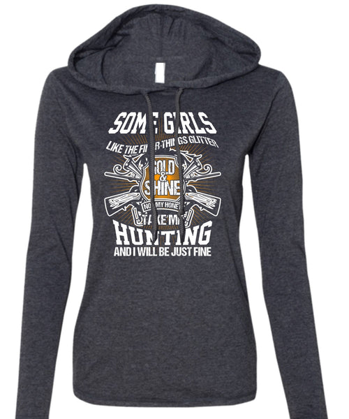 Take Me Hunting T Shirt, Gold And Shine T Shirt (Anvil Ladies Ringspun Hooded)