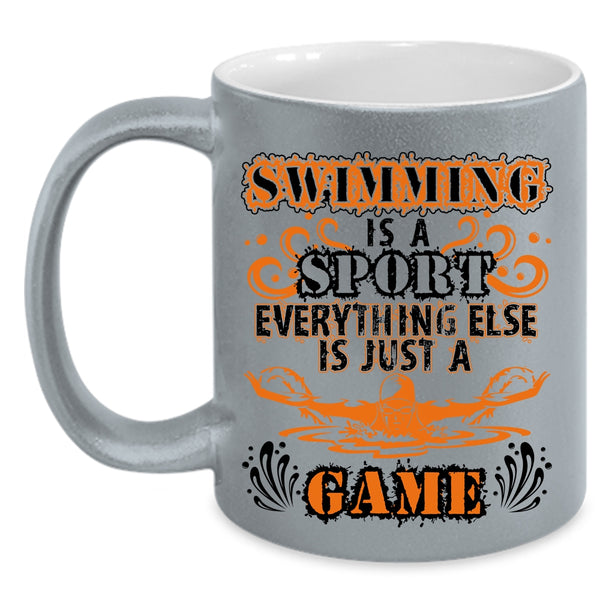 Everything Else Is Just A Game Coffee Mug, Swimming Is A Sport Accent Mug