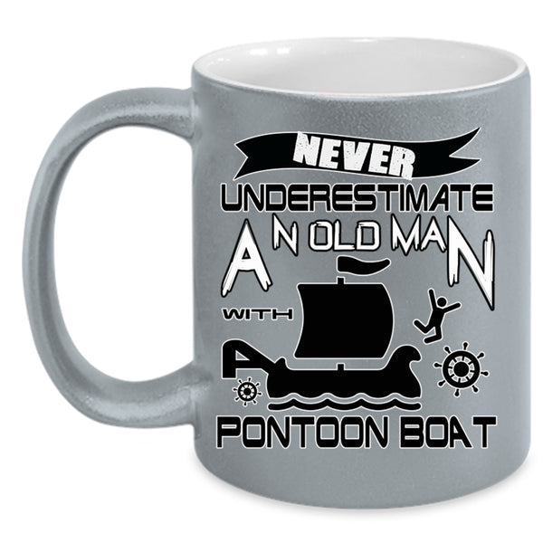 Funny Pontoon Coffee Mug, An Old Man With Pontoon Boat Accent Mug