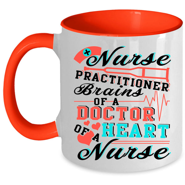 Brains Of A Doctor Coffee Mug, Nurse Practitioner Accent Mug