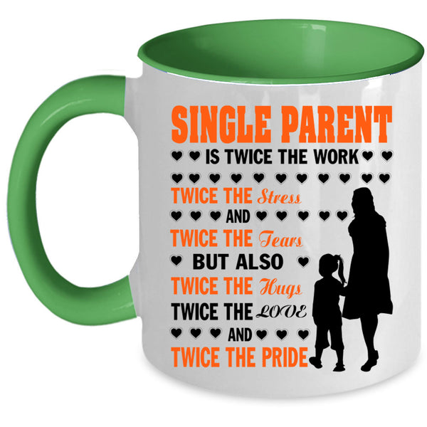 Cute Gift For Single Mom Coffee Mug, Single Parent Accent Mug