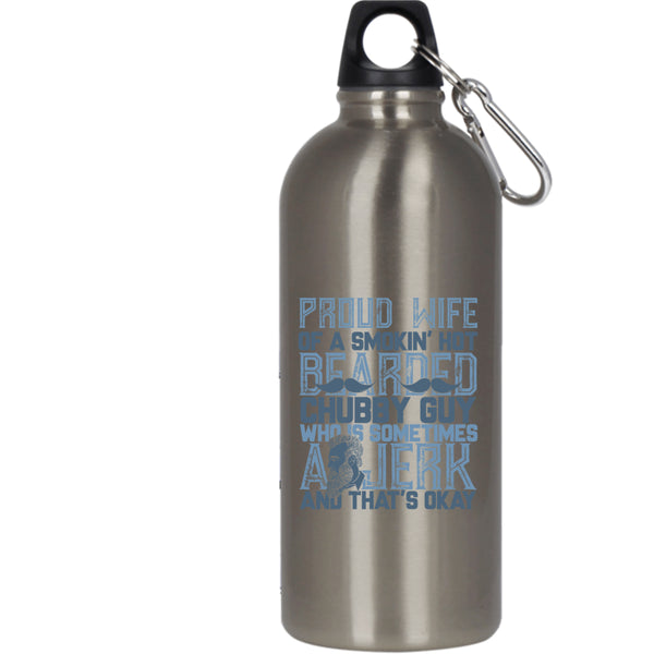 Proud Wife Of A Hot Bearded Chuby Guy 20 oz Stainless Steel Bottle,Bearded Guy's Wife Outdoor Sports Water Bottle