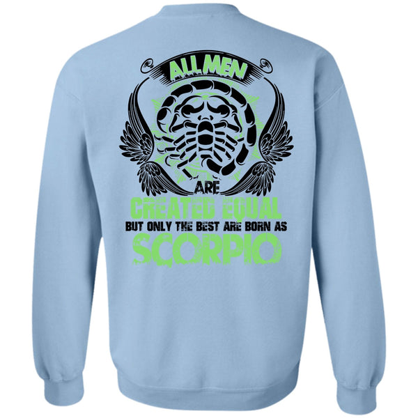 I Love Scorpio T Shirt, Only The Best Are Born As Scorpio Sweatshirt