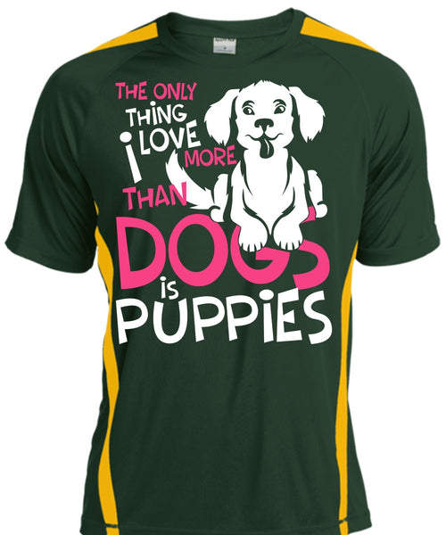 I Love More Than Dogs Is Puppies T Shirt, My Favorite T Shirt, Cool Shirt