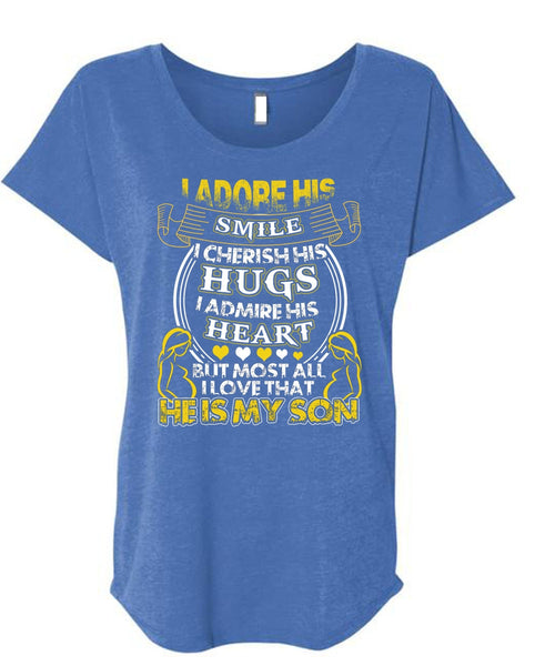 He Is My Son T Shirt, I Adore His Smile T Shirt, Cool Shirt (Ladies' Triblend Dolman Sleeve)