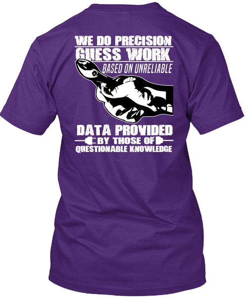 We Do Precision Guesswork T Shirt, Being An Electrician T Shirt
