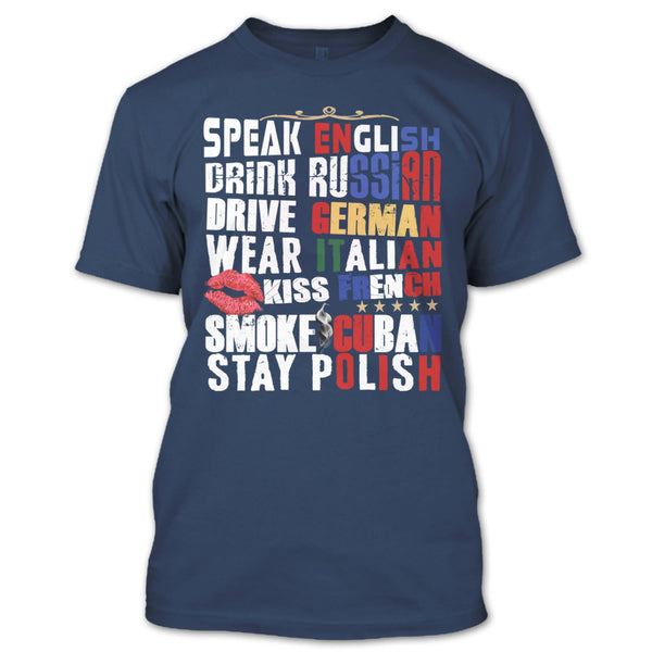 Speak English T Shirt, Drink Russian T Shirt