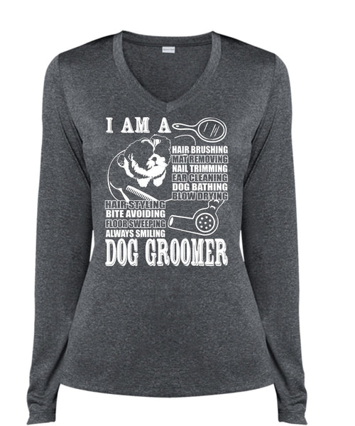 I Am A Hair Brushing T Shirt, Dog Groomer T Shirt, Cool Shirt (Ladies LS Heather V-Neck)