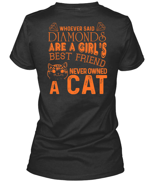 Diamonds Are A Girl's Best Friend Never Owned A Cat T Shirt, I Love Cat T Shirt