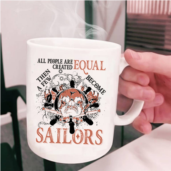 Awesome Sailors Coffee Mug, A Few Become Sailors Cup