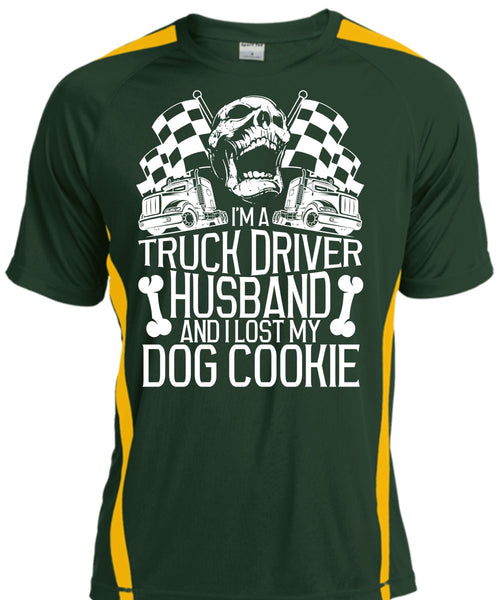I'm A Truck Driver Husband T Shirt, I Lost My Dog Cookie T Shirt, Cool Shirt