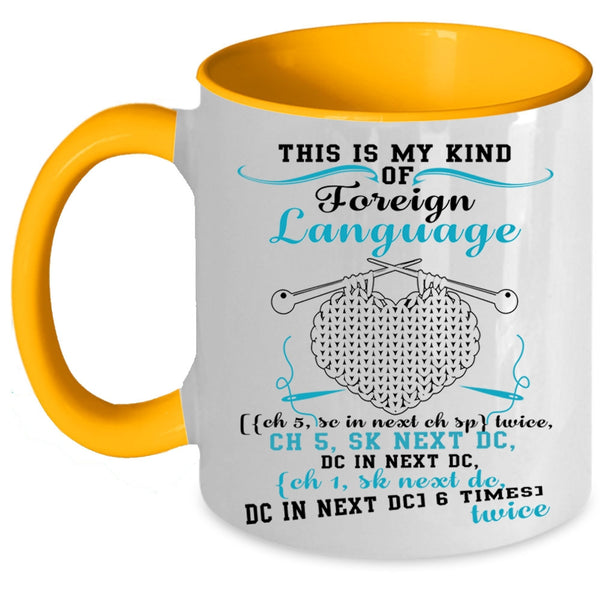 Funny Knitting Coffee Mug, This Is My Kind Of Foreign Language Accent Mug