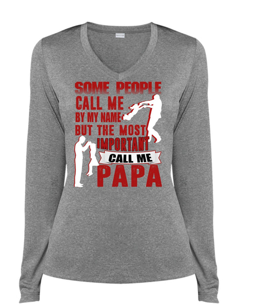The Most Important Call Me Papa T Shirt, Call Me By My Name T Shirt, Cool Shirt (Ladies LS Heather V-Neck)