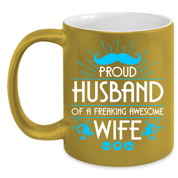 Proud Husband Of An Awesome Wife Coffee Mug, Cool Husband Coffee Cup