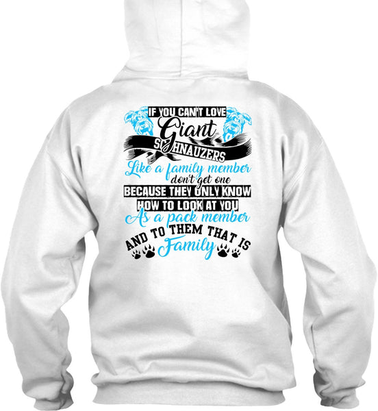 You Can't Love Giant Schnauzers T Shirt, I Love Dog T Shirt