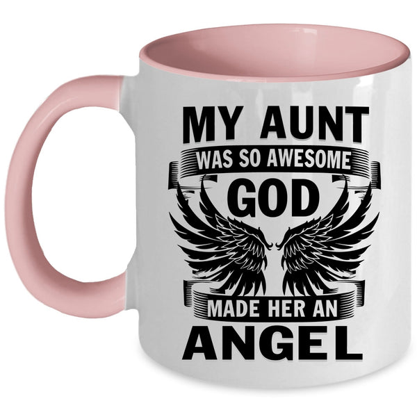 God Made Her An Angel Coffee Mug, My Aunt Was So Awesome Accent Mug