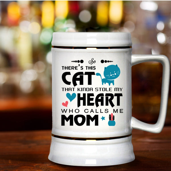 Call Me Mom Beer Stein 22oz, This Cat Kinda Stole My Heart Beer Mug