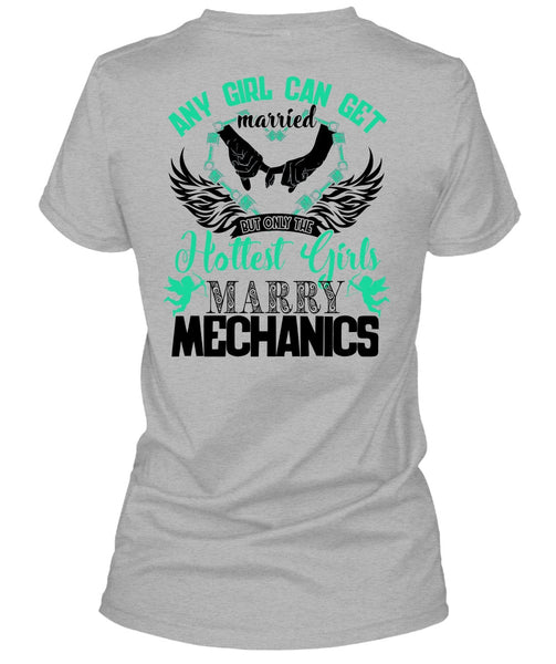 Hottest Girls Marry Mechanics T Shirt, I Love Firefighter T Shirt