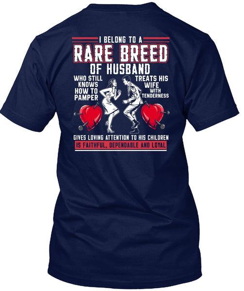 Rare Breed Of Husband T Shirt, Treats His Wife T Shirt