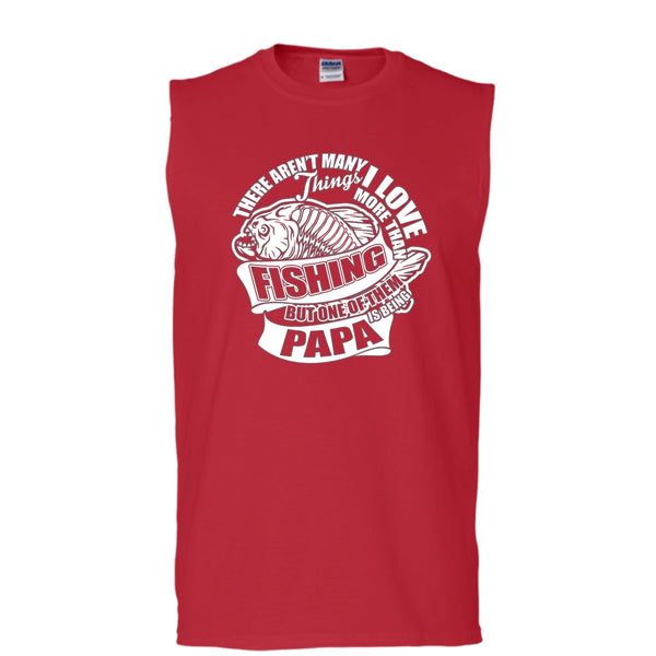 I Love More Than Fishing T Shirt, Being Papa Tank Top (Men's Cotton Sleeveless)