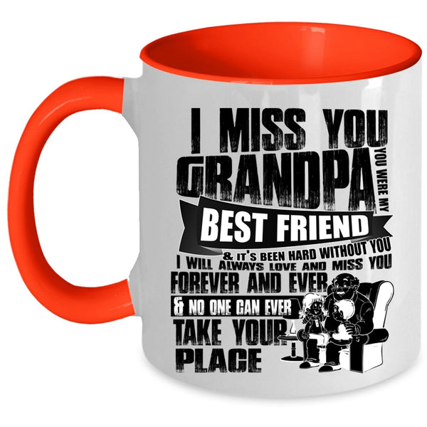 You Were My Best Friend Coffee Mug, I Miss You Grandpa Accent Mug