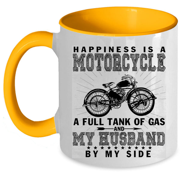 My Husband By My Side Coffee Mug, Happiness Is A Motorcycle Accent Mug