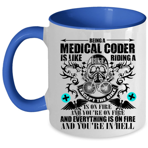Riding A Bike Coffee Mug, Being A Medical Coder Accent Mug