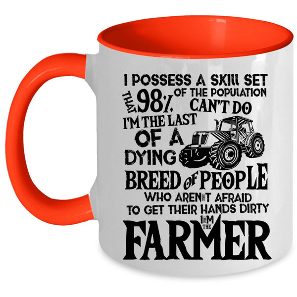 Funny Gift For Farmer Coffee Mug, I'm The Farmer Accent Mug