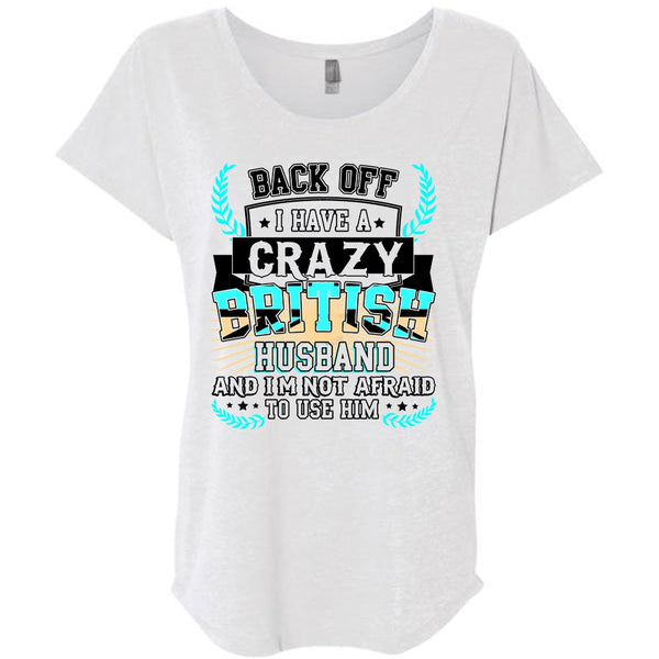 I Have A Crazy British Husband T Shirt, I Love Husband T Shirt, Awesome T-Shirts