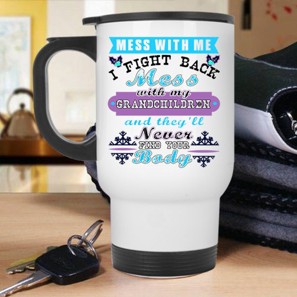 Cute Christmas Travel Mug, Don't Mess With My Grandchildren Mug